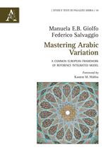 Mastering Arabic Variation. A common European framework of reference integrated model