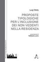 Proposte tipologiche per l'inclusione dei non vedenti nella residenza