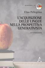 L' acquisizione delle lingue nella prospettiva generativista. Un'introduzione