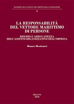 La responsabilità del vettore marittimo di persone. Rischio e adeguatezza dell'assetto organizzativo dell'impresa