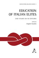 Education of italian elites. Case-studies XIX-XX centuries