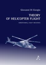 Theory of helicopter flight. Aerodynamics, flight mechanics