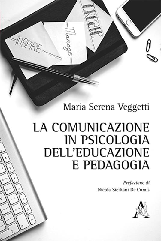 La comunicazione in psicologia dell'educazione e pedagogia - Maria Serena Veggetti - copertina