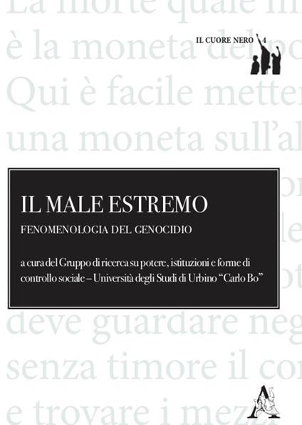 Il male estremo. Fenomenologia del genocidio - copertina