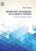 Prediction techniques in classical physics. The role of dimensional analysis