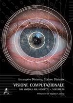 Visione computazionale. Vol. 3: Dai simboli agli oggetti.