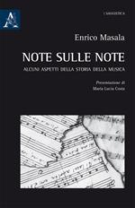 Note sulle note. Alcuni aspetti della storia della musica