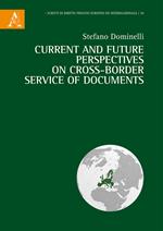 Current and future perspectives on cross-border service of documents