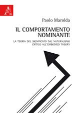 Il comportamento nominante. La teoria del significato dal naturalismo critico all'embodied theory