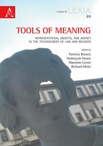 Tools of meaning. Representation, objects, and agency in the technologies of law and religion