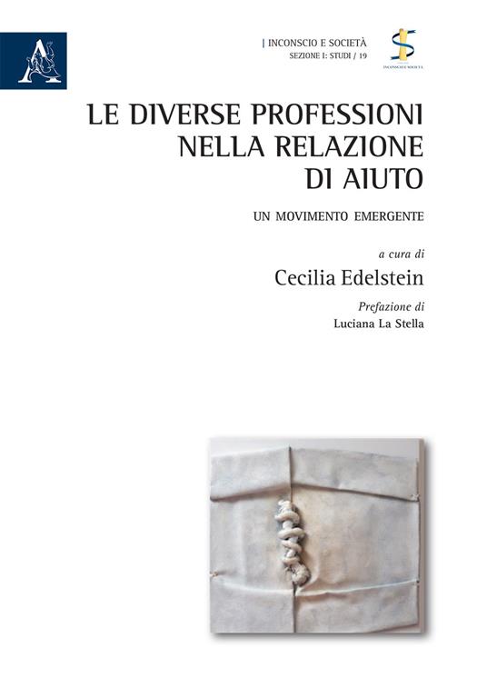 Le diverse professioni nella relazione di aiuto. Un movimento emergente - copertina