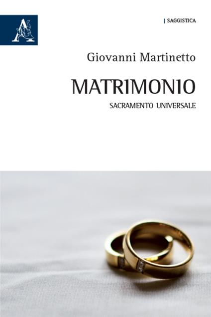 Matrimonio. Sacramento universale - Giovanni Martinetto - copertina