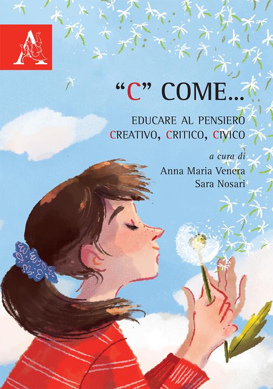 «C» come... Educare al pensiero creativo, critico, civico - copertina