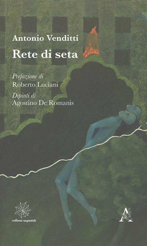 Rete di seta - Antonio Venditti,Agostino De Romanis - ebook