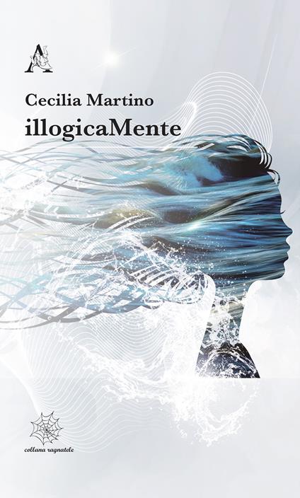 IllogicaMente - Cecilia Martino - copertina