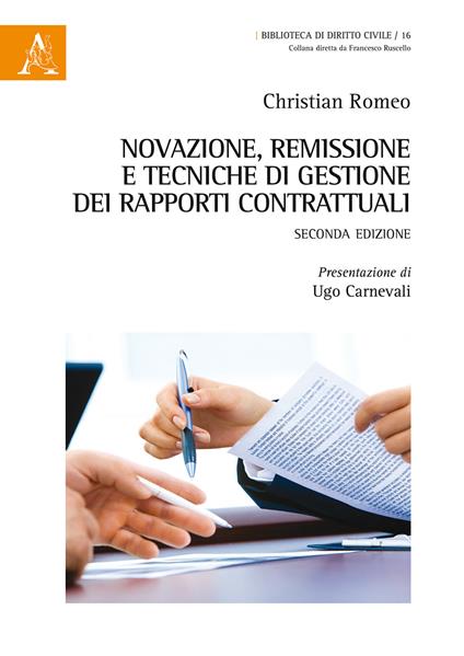 Novazione, remissione e tecniche di gestione dei rapporti contrattuali - Christian Romeo - copertina