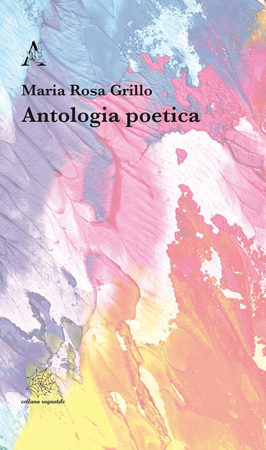 Antologia poetica - Maria Rosa Grillo - copertina