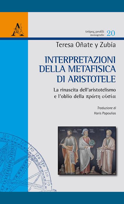 Interpretazioni della Metafisica di Aristotele. Vol. 1 - Teresa Oñate y Zubia - copertina