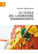 Le tutele del lavoratore somministrato