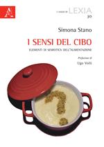 I sensi del cibo. Elementi di semiotica dell'alimentazione