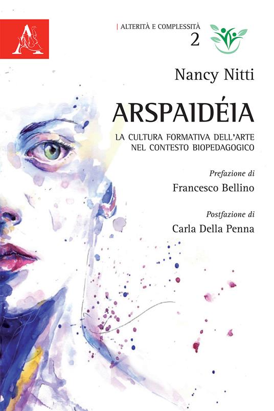 Arspaidéia. La cultura formativa dell'arte nel contesto biopedagogico - Nancy Nitti - copertina