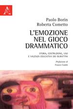 L' emozione nel gioco drammatico. Storia, costruzione, uso e valenza educativa dei burattini