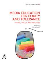 Media education for equity and tolerance. Theory, policy, and practices