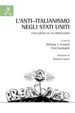 L' anti-italianismo negli Stati Uniti. Evoluzione di un pregiudizio