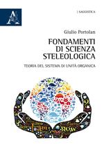 Fondamenti di scienza steleologica. Teoria del sistema di unità organica