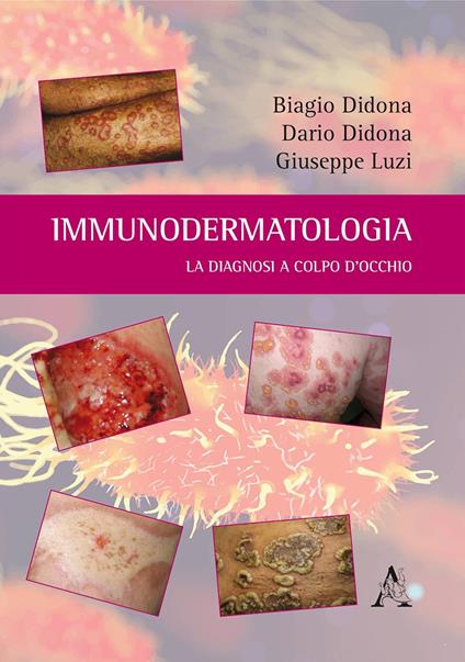Immunodermatologia. La diagnosi a colpo d'occhio - Biagio Didona,Dario Didona,Giuseppe Luzi - copertina