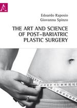 The art and science of post-bariatric plastic surgery
