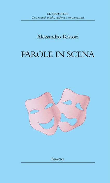 Parole in scena - Alessandro Ristori - copertina
