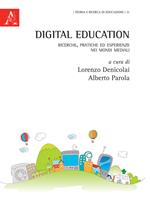 Digital education. Ricerche, pratiche ed esperienze nei mondi mediali