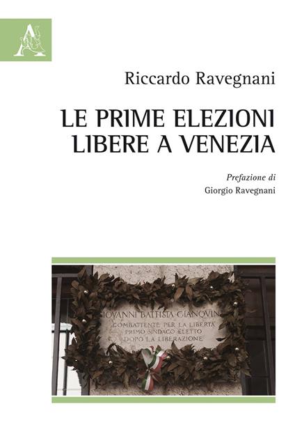 Le prime elezioni libere a Venezia - Riccardo Ravegnani - copertina