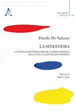 La sinestesia. Configurazioni retoriche intersensoriali nella lingua letteraria romena