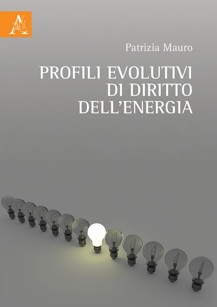 Profili evolutivi di diritto dell'energia - Patrizia Mauro - copertina