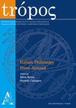 Trópos. Rivista di ermeneutica e critica filosofica (2019). Vol. 1: Italian philosophy from Abroad.