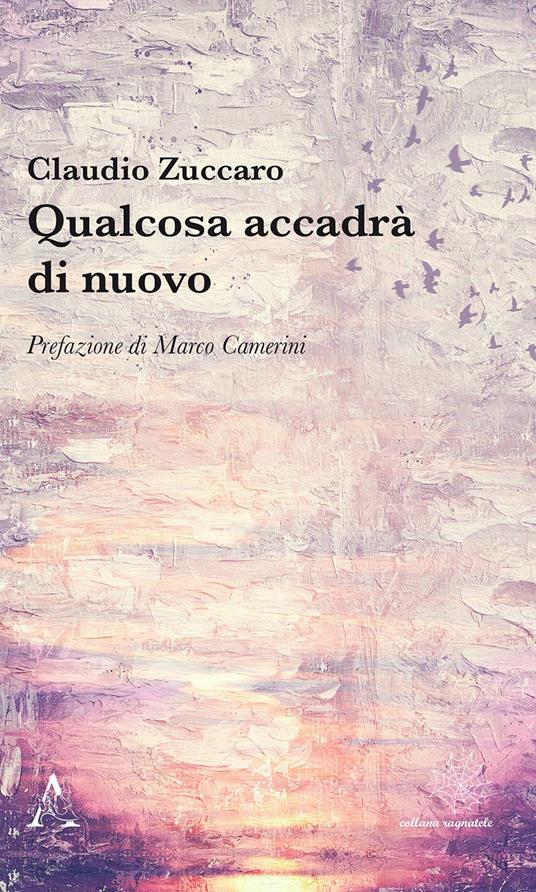 Qualcosa accadrà di nuovo - Claudio Zuccaro - copertina