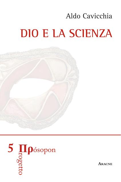 Dio e la scienza - Aldo Cavicchia - copertina