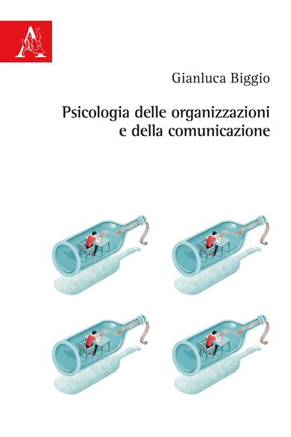 Psicologia delle organizzazioni e della comunicazione - Gianluca Biggio - copertina