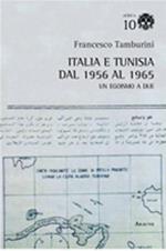 Italia e Tunisia dal 1956 al 1965. Un egoismo a due