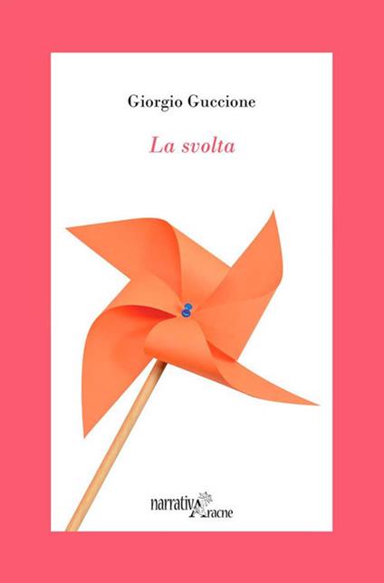 La svolta - Giorgio Guccione - ebook