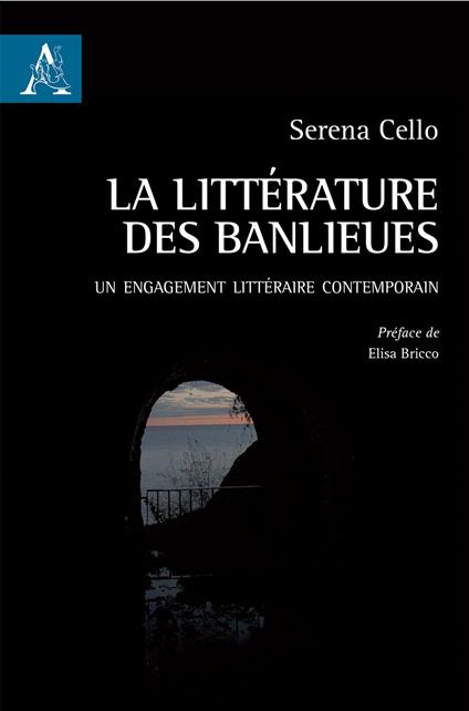 La littérature des banlieues. Un engagement littéraire contemporain - Serena Cello - copertina