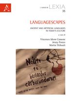 Languagescapes. Ancient and artificial languages in today's culture