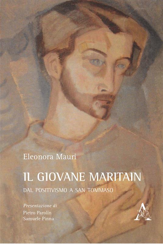 Il giovane Maritain. Dal positivismo a san Tommaso - Eleonora Mauri - copertina