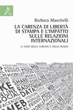 La carenza di libertà di stampa e l'impatto sulle relazioni internazionali. Il caso della Turchia e della Russia