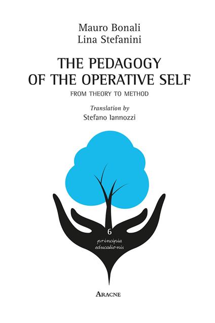 The pedagogy of the operative self. From theory to method - Mauro Bonali,Lina Stefanini - copertina