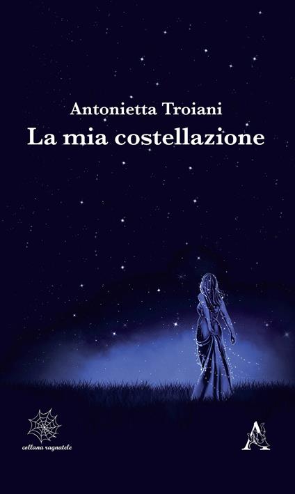 La mia costellazione - Antonietta Troiani - copertina