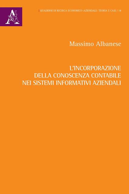 L'incorporazione della conoscenza contabile nei sistemi informativi aziendali - Massimo Albanese - copertina