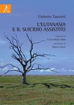 L' eutanasia e il suicidio assistito